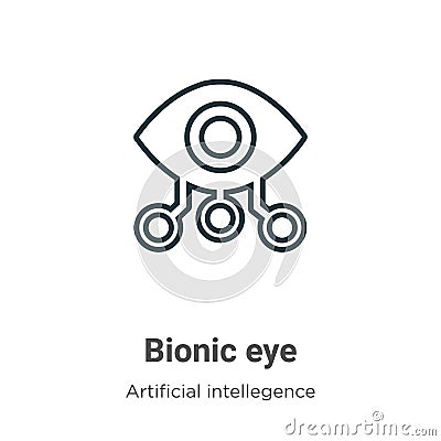 Bionic eye outline vector icon. Thin line black bionic eye icon, flat vector simple element illustration from editable artificial Vector Illustration