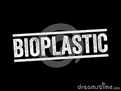 Bioplastic - biodegradable material that come from renewable sources, text concept for presentations and reports Stock Photo