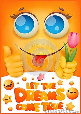 Birthday greeting card cover. Yellow smile emoji cartoon character. Let the dreams come true Cartoon Illustration