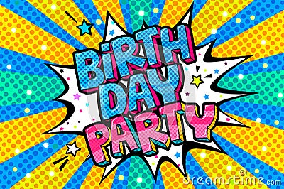 Birthday Party word bubble. Message in pop art comic style Vector Illustration