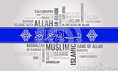 BISMILLAH word cloud. Arabic calligraphy translation: In the name Allah, the most gracious the most merciful. Vector illustration Cartoon Illustration