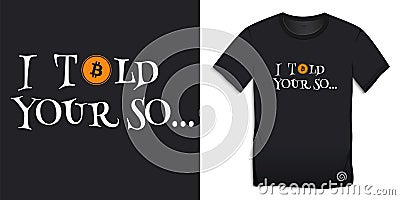 Bitcoin design text for T-shirt, text t-shirts Vector Illustration