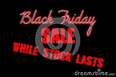 Black background design with Black Friday sale while stock lasts in red text Stock Photo