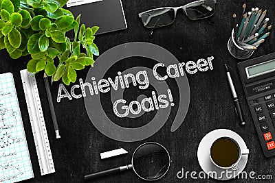 Black Chalkboard with Achieving Career Goals. 3D Rendering. Stock Photo