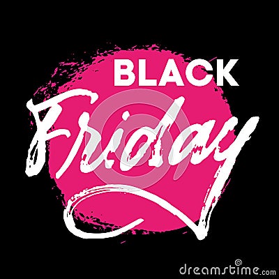 Black Friday brush textured hand written lettering sign. White letters on black background with neon pink textured stain Vector Illustration