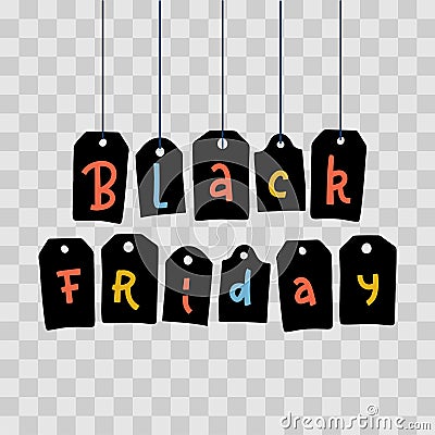 Black Friday letters on tags hanging in row with colorful words on transparent background. Festive thematic vector Vector Illustration