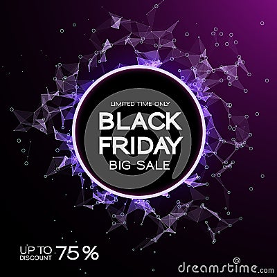 Black Friday sale abstract background. Futuristic technology style. Big data. Design with plexus. Vector Illustration