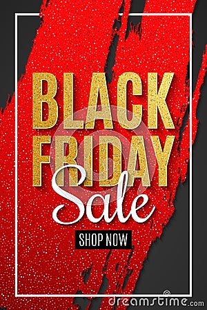 Black Friday Sale Banner. Grunge brush with glitters in white frame. Dark background. Flyer for your design. Golden text with glit Vector Illustration