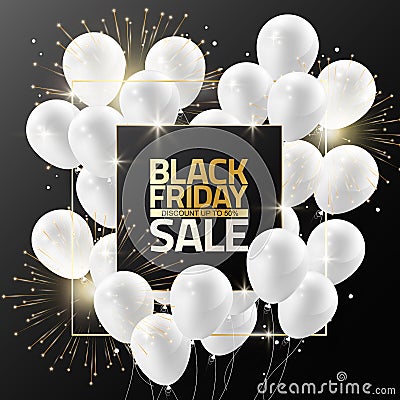 Black Friday sale on black frame with white balloons and firework for design template banner, Vector illustration Vector Illustration