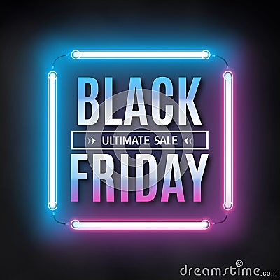 Black friday sale design template. Black friday light frame. Glowing neon background. Vector illustration Vector Illustration