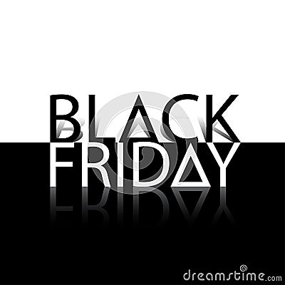 Black Friday sale inscription design in monochrome style. Vector illustration. Vector Illustration