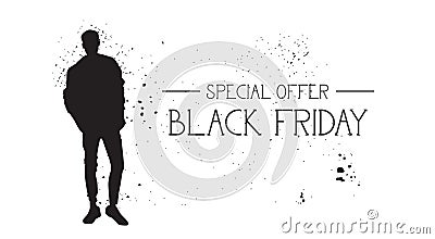 Black Friday Special Offer Banner With Grunge Rubber Fashion Model Male Silhouette On White Background Vector Illustration