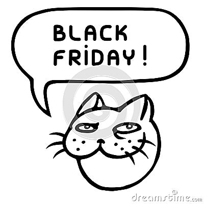 Black friday. ?ute tomcat head. Speech bubble. Vector illustration. Vector Illustration