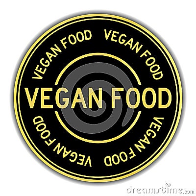 Black and gold round sticker in word vegan food on white background Vector Illustration