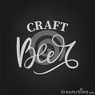 Black hand drawn brush lettering craft Beer on chalkboard Vector Illustration