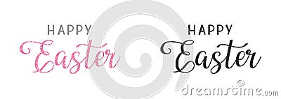 Black Hand lettering phrase Happy Easter and pink inscription with glitter texture, isolated on a white Vector Illustration