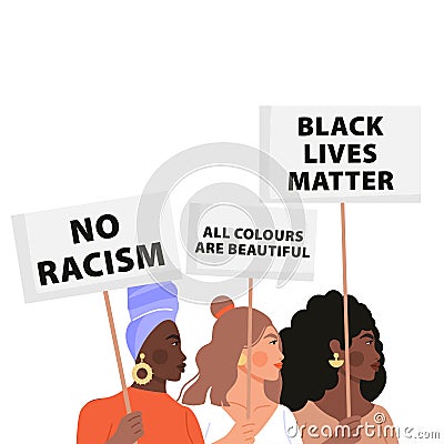 Black lives matter concept illustration. Group of womans holding placards and protesting about human rights of black people. Vector Illustration