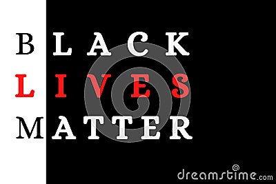 Black Lives Matter Illustration in White and red against a black colored background. There is a huge protest going on in many Editorial Stock Photo