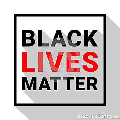 Black lives matter text. Political and social movement slogan. Advocacy and protests against racial discrimination Vector Illustration