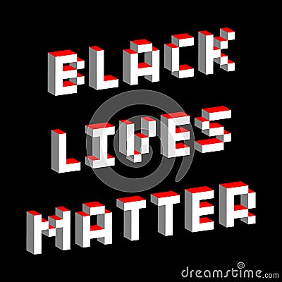 Black lives matter text. Political and social movement slogan. Advocacy and protests against racial discrimination Vector Illustration