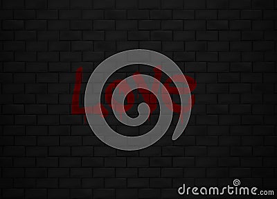 Black wall surface with love graffitti in dark bricks. Romantic lover text in wall texture in abstract. Vector Illustration