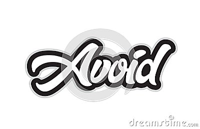 black and white avoid hand written word text for typography logo Vector Illustration