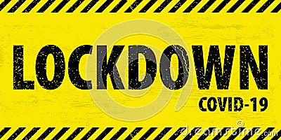 Black and yellow warning grunge tape with text LOCKDOWN COVID-19. Blocked access sign based on coronavirus disease. Vector Illustration