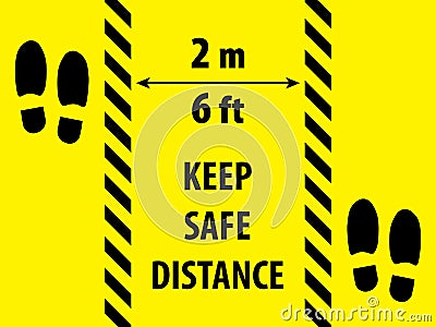 Black and yellow warning tapes with text Keep Safe Distance and trace shoes on a yellow background. Social Distance rule. Preven Vector Illustration