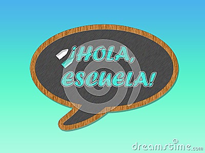 Blackboard speech bubble with Hola, escuela words, back to school concept Stock Photo