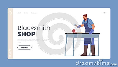 Blacksmith Shop Landing Page Template. Male Character Hitting Iron with Hammer. Man Wear Apron Work with Instruments Vector Illustration