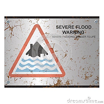 Rusty severe flood warning sign Vector Illustration