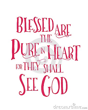 Blessed are the Pure in heart Stock Photo