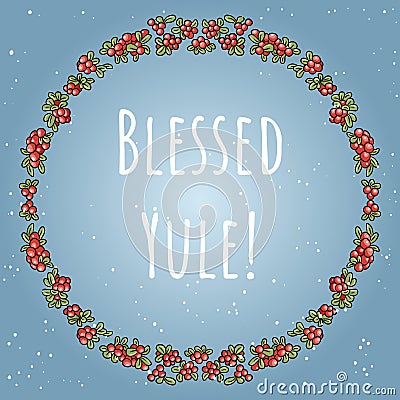 Blessed Yule boho lettering in a wreath of red berries colorful ornament Vector Illustration