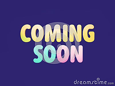 A blue background with the bubble words saying coming soon on it. Stock Photo