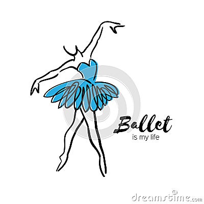 Blue Ballerina Dancer. Ballet is my life hand drawn. Perfect body . Dancer wears. Female in tutu posing in performance Vector Illustration
