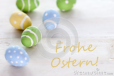 Blue Green And Yellow Easter Eggs With German Text Frohe Ostern Means Happy Easter Stock Photo