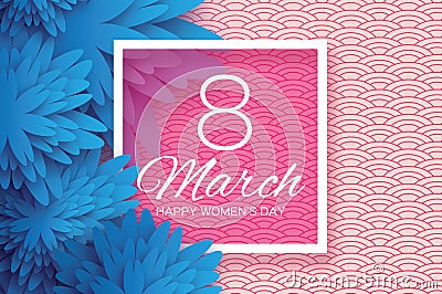 Blue Paper flower. Women`s Day. 8 March. Square frame Vector Illustration