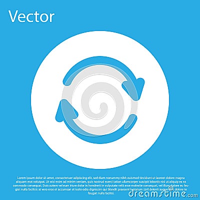 Blue Refresh icon isolated on blue background. Reload symbol. Rotation arrows in a circle sign. White circle button Vector Illustration