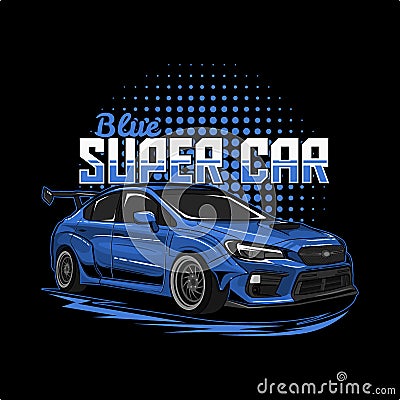 Blue super car illustration perfect for tshirt design, poster, sticker, hoodie or other merchandise Vector Illustration