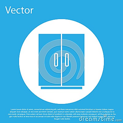 Blue Wardrobe icon isolated on blue background. White circle button. Vector Vector Illustration