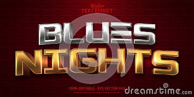 Blues nights text shiny gold and silver color style editable text effect Vector Illustration