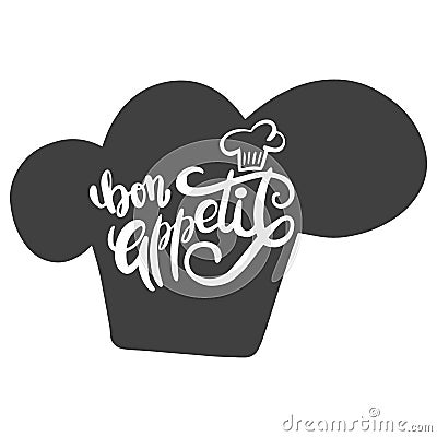 Bon appetit. Inscription on the chef`s cap. The phrase in French for the design of advertising booklets and menus Vector Illustration