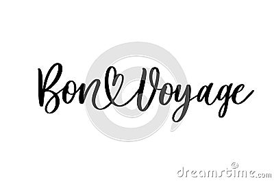 Bon Voyage Hand Lettering Vector. Vector Illustration