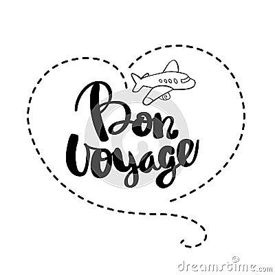 Bon voyage lettering. Handwritten calligraphy Vector Illustration