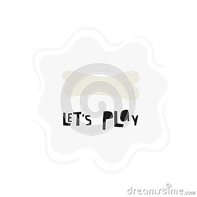 Bone toy for dog. Cute illustration with let`s play lettering quote. Vector Illustration