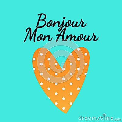 Bonjour mon amour card Cartoon Illustration