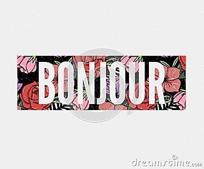 Bonjour slogan. Perfect for pin, card, t-shirt design, poster, sticker, print. Vector illustration Cartoon Illustration