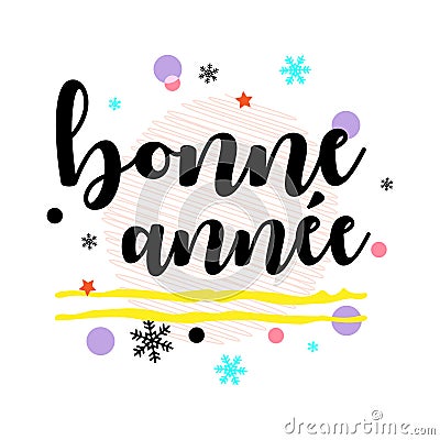 Bonne Annee. Happy New Year French Greeting. Black Typographic Vector Art Vector Illustration