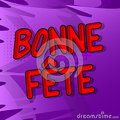 Bonne Fete Have a good celebration in Franch and Happy Birthday in Canada Vector Illustration