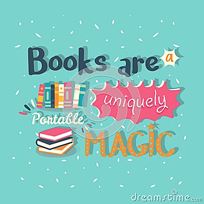 Books are a uniquely portable magic quote motivation poster Vector Illustration